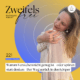 ZweifelsFrei! Dein Psychologie-Podcast für mehr Selbstwertgefühl und erfüllte Beziehungen.